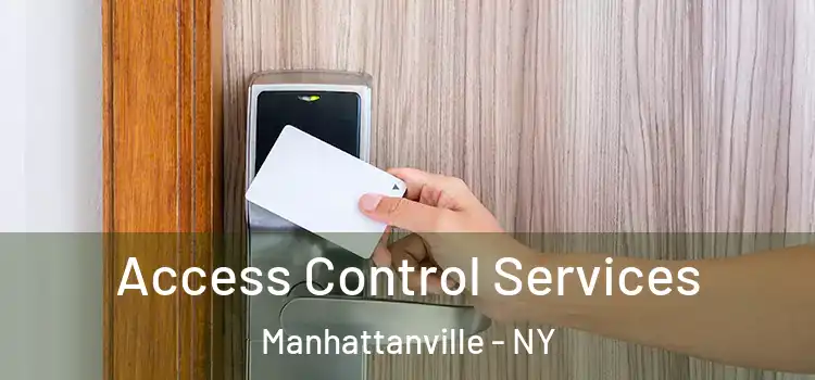  Access Control Services Manhattanville - NY