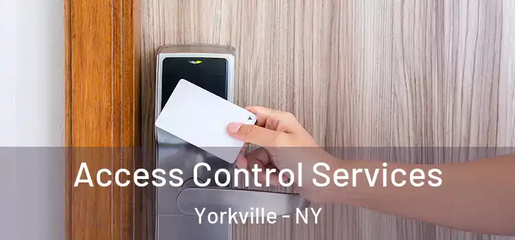 Access Control Services Yorkville - NY