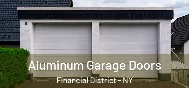  Aluminum Garage Doors Financial District - NY