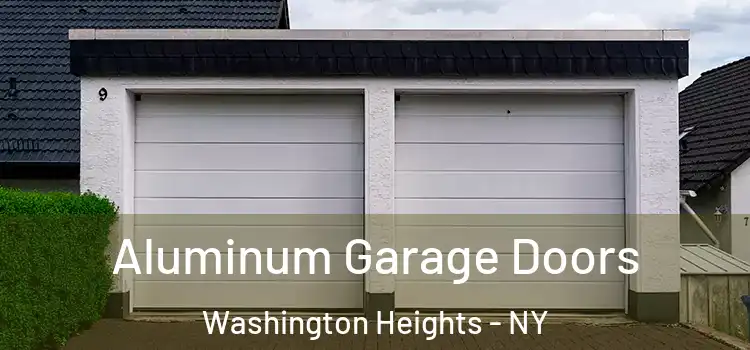  Aluminum Garage Doors Washington Heights - NY