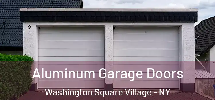  Aluminum Garage Doors Washington Square Village - NY