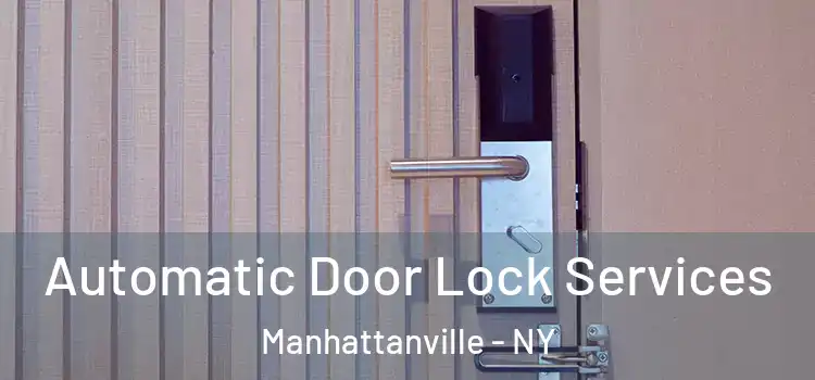 Automatic Door Lock Services Manhattanville - NY
