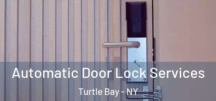 Automatic Door Lock Services Turtle Bay - NY