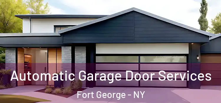  Automatic Garage Door Services Fort George - NY