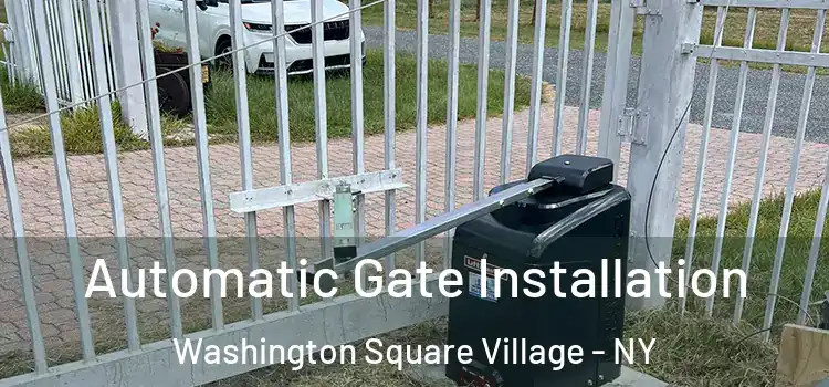  Automatic Gate Installation Washington Square Village - NY