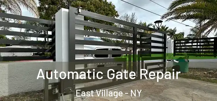 Automatic Gate Repair East Village - NY