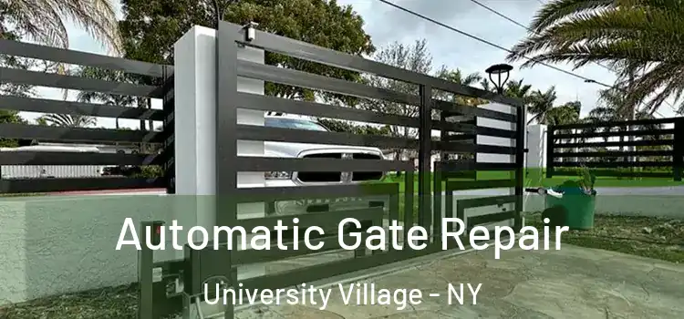 Automatic Gate Repair University Village - NY