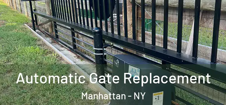 Automatic Gate Replacement Manhattan - NY