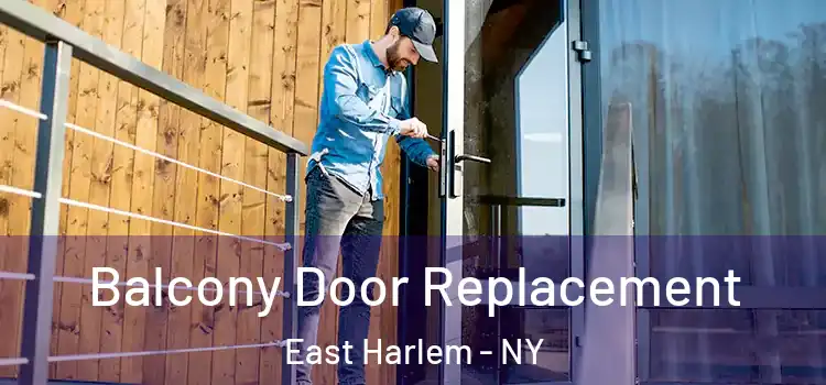  Balcony Door Replacement East Harlem - NY