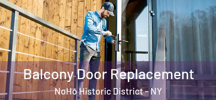  Balcony Door Replacement NoHo Historic District - NY