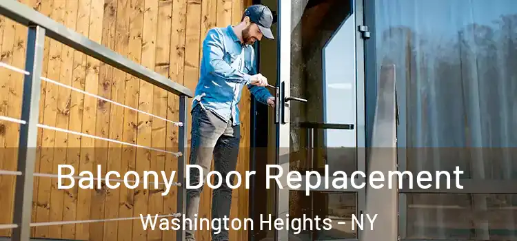  Balcony Door Replacement Washington Heights - NY