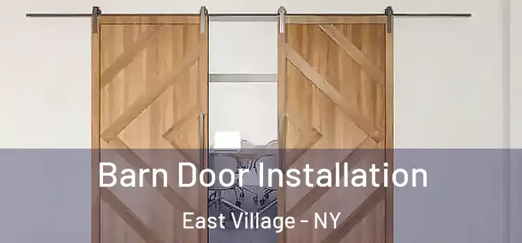 Barn Door Installation East Village - NY
