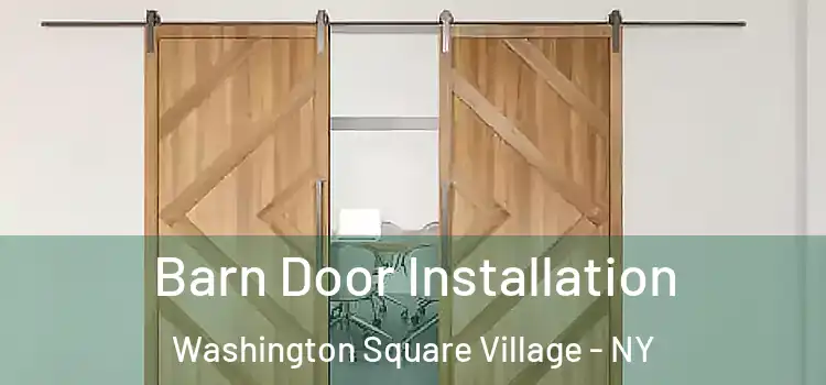 Barn Door Installation Washington Square Village - NY