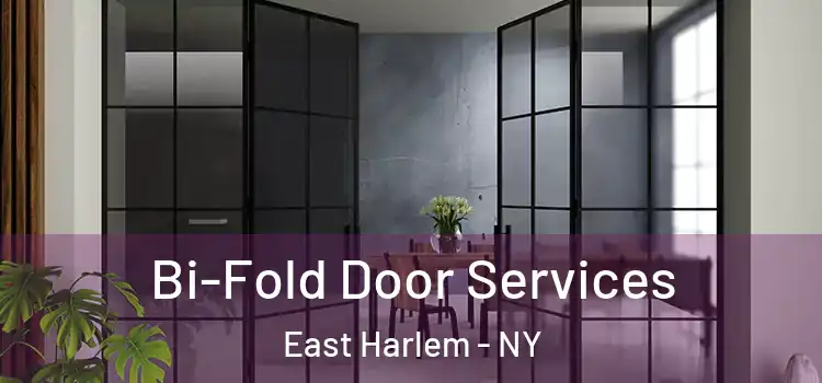 Bi-Fold Door Services East Harlem - NY