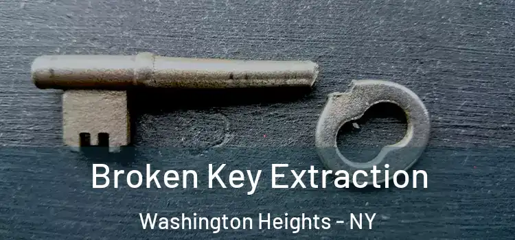  Broken Key Extraction Washington Heights - NY