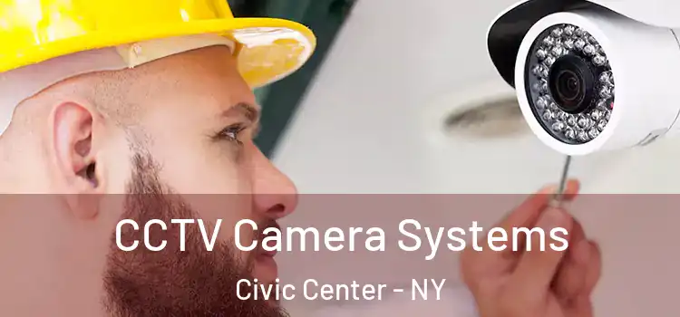  CCTV Camera Systems Civic Center - NY