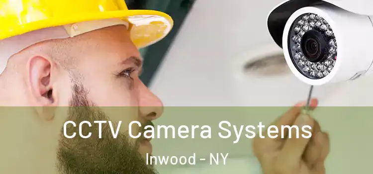  CCTV Camera Systems Inwood - NY
