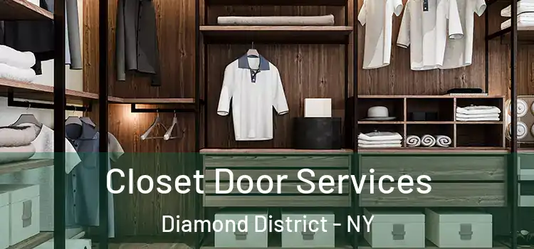  Closet Door Services Diamond District - NY