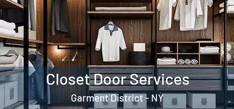Closet Door Services Garment District - NY