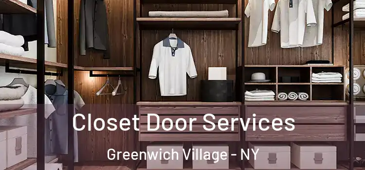 Closet Door Services Greenwich Village - NY