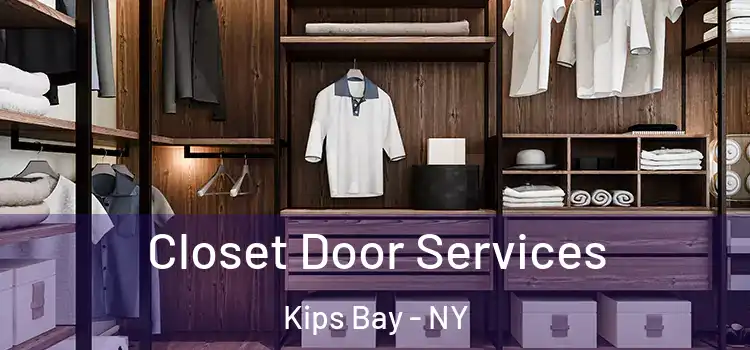  Closet Door Services Kips Bay - NY