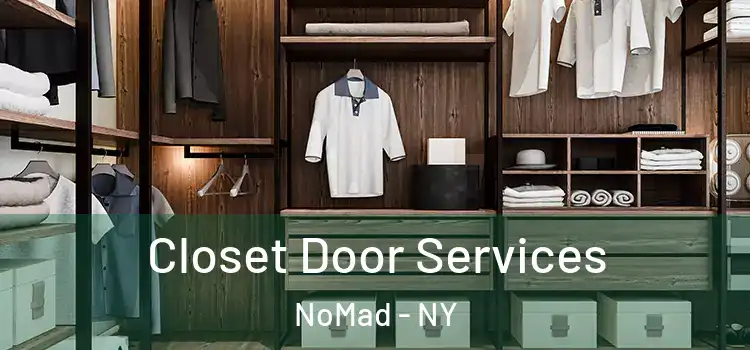  Closet Door Services NoMad - NY