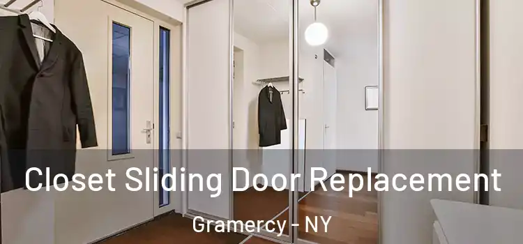Closet Sliding Door Replacement Gramercy - NY