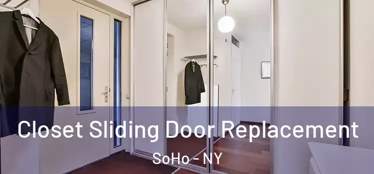  Closet Sliding Door Replacement SoHo - NY