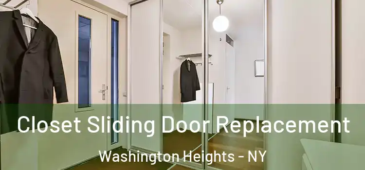  Closet Sliding Door Replacement Washington Heights - NY