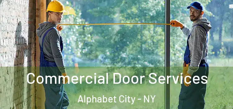 Commercial Door Services Alphabet City - NY