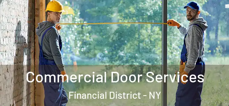 Commercial Door Services Financial District - NY