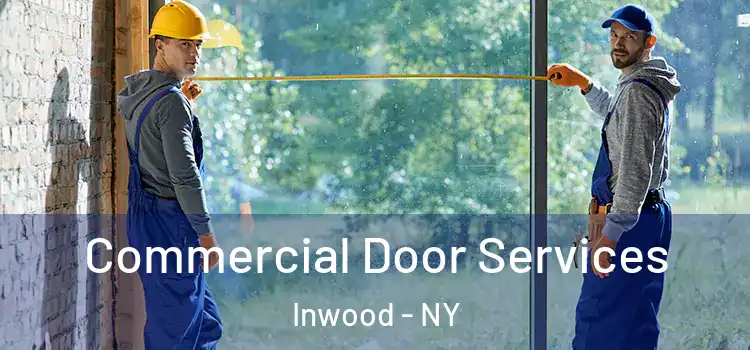 Commercial Door Services Inwood - NY
