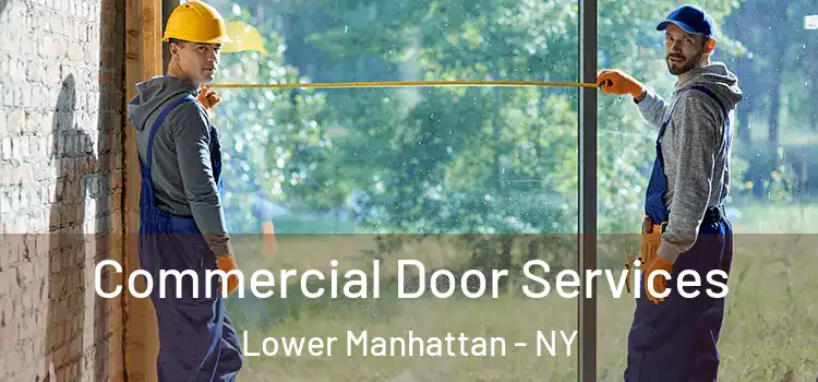 Commercial Door Services Lower Manhattan - NY