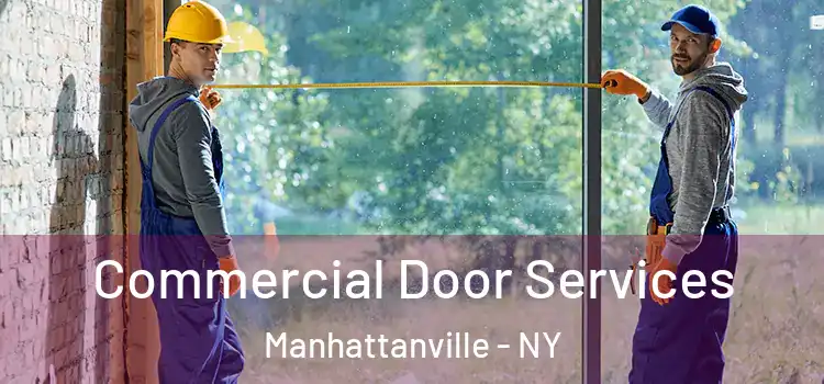 Commercial Door Services Manhattanville - NY