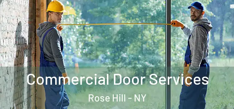 Commercial Door Services Rose Hill - NY
