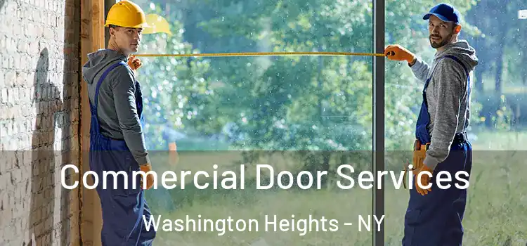 Commercial Door Services Washington Heights - NY