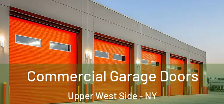  Commercial Garage Doors Upper West Side - NY