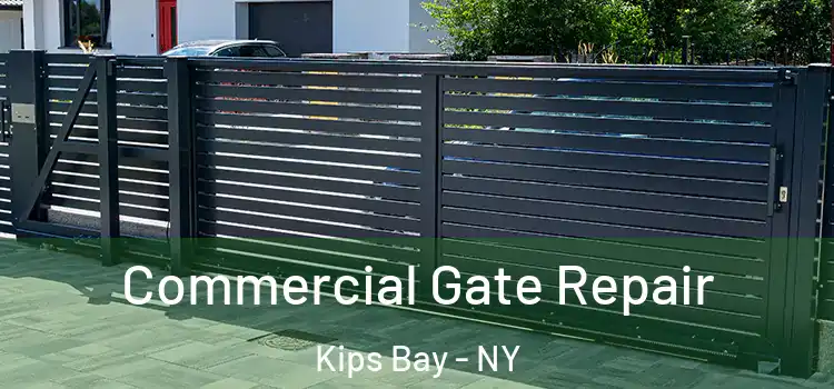 Commercial Gate Repair Kips Bay - NY