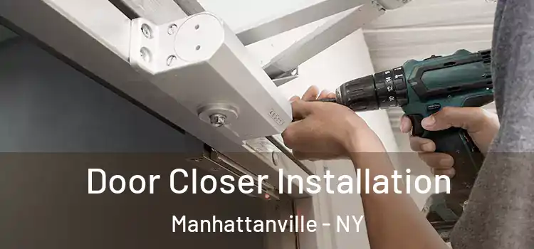 Door Closer Installation Manhattanville - NY