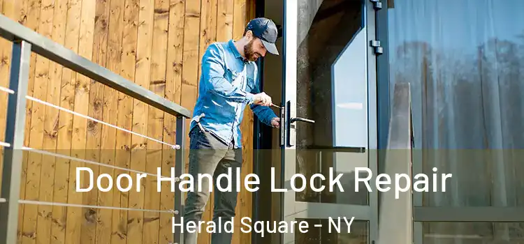 Door Handle Lock Repair Herald Square - NY