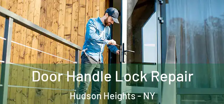 Door Handle Lock Repair Hudson Heights - NY