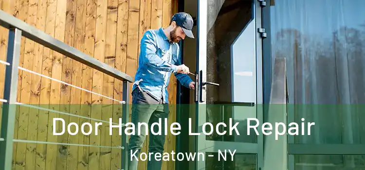  Door Handle Lock Repair Koreatown - NY