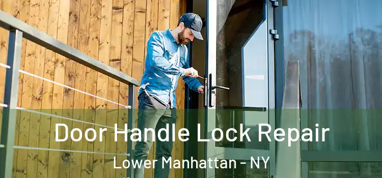 Door Handle Lock Repair Lower Manhattan - NY