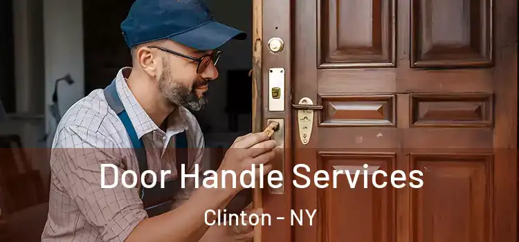 Door Handle Services Clinton - NY