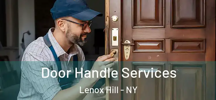 Door Handle Services Lenox Hill - NY