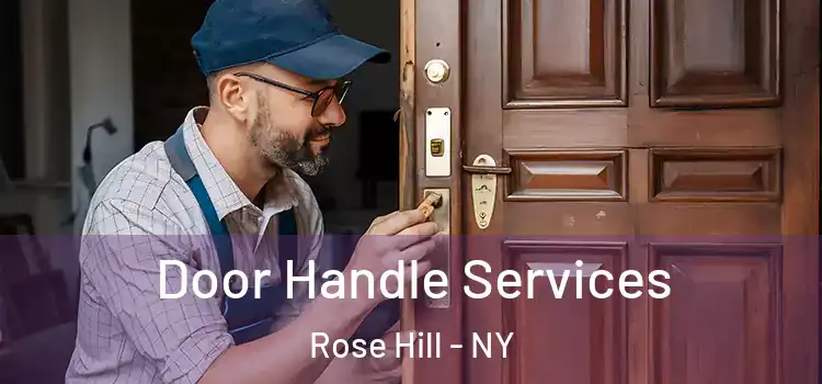  Door Handle Services Rose Hill - NY
