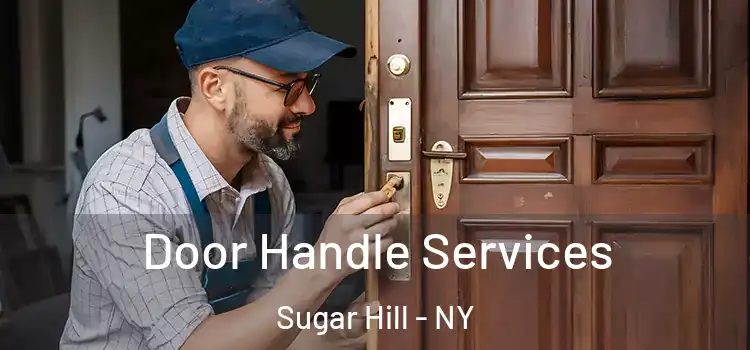 Door Handle Services Sugar Hill - NY
