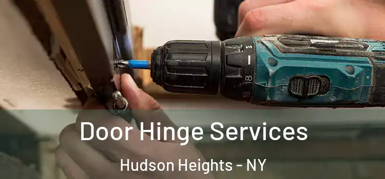  Door Hinge Services Hudson Heights - NY