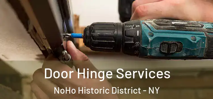 Door Hinge Services NoHo Historic District - NY
