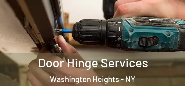 Door Hinge Services Washington Heights - NY